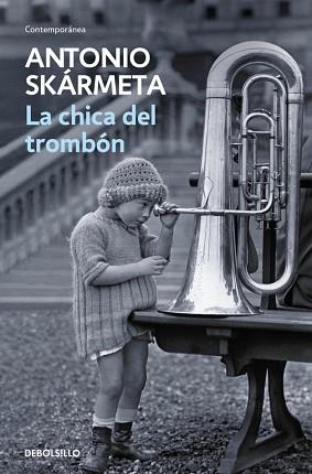 CHICA DEL TROMBON, LA (BUTXACA) | 9788497595421 | SKARMETA, ANTONIO