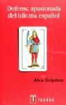 DEFENSA APASIONADA DEL IDIOMA ESPAÑOL | 9788430603275 | GRIJELMO, ALEX