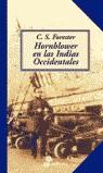 HORNBLOWER EN LAS INDIAS OCCIDENTALES (TAPA DURA) | 9788435035484 | FORESTER, C. S.