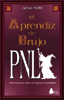 APRENDIZ DE BRUJO PNL, EL | 9788478082421 | MOHL, ALEXA