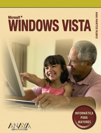 WINDOWS VISTA INFORMATICA PARA MAYORES | 9788441522367 | MARTOS RUBIO, ANA (1943- )