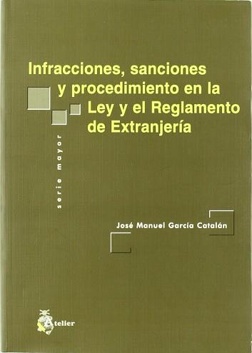 INFRACCIONES SANCIONES Y PROCEDIMIENTO EN LA LEY Y EL REGLAM | 9788495458476 | GARCIA CATALAN, JOSE MANUEL