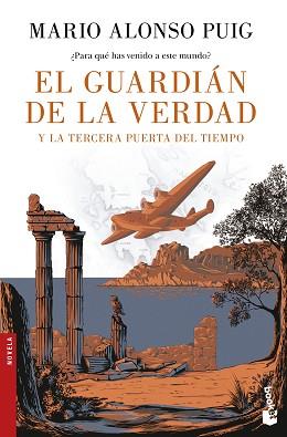 EL GUARDIÁN DE LA VERDAD Y LA TERCERA PUERTA DEL TIEMPO | 9788467049213 | PUIG, MARIO ALONSO