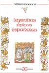 LEYENDAS EPICAS ESPAÑOLAS | 9788470391118 | Anónimas y colectivas