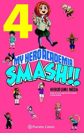 MY HERO ACADEMIA SMASH Nº 04/05 | 9788491747307 | HORIKOSHI, KOHEI / NEDA, HIROFUMI