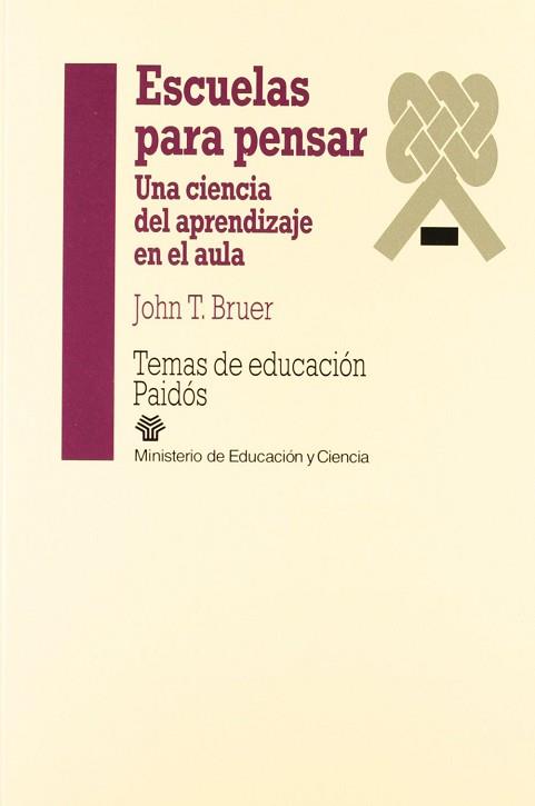 ESCUELAS PARA PENSAR | 9788449301735 | BRUER, JOHN T.