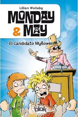 MONDAY & MAY 3. EL CANDIDATO MYFLOWER | 9788416075607 | WALLABY, LILLIAN