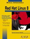 RED HAT LINUX 8 MANUAL IMPRESCINDIBLE | 9788441515406 | PANIAGUA NAVARRO, ANTONIO