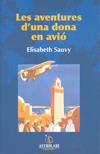 AVENTURES D'UNA DONA EN AVIO LES | 9788492817054 | SAUVY, ELISABETH