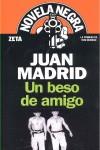 BESO DE AMIGO UN | 9788498721034 | MADRID, JUAN