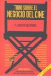 TODO SOBRE EL NEGOCIO DEL CINE ( JUEGO DE HOLLYWOOD ) | 9788492626182 | SQUIRE, JASON E. ( ED. )