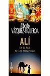 ALI EN EL PAIS DE LAS MARAVILLAS (TAPA DURA) | 9788401329975 | VAZQUEZ-FIGUEROA, ALBERTO