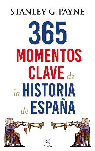 365 MOMENTOS CLAVE DE LA HISTORIA DE ESPAÑA | 9788467048513 | PAYNE, STANLEY G.