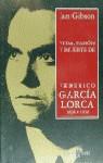 VIDA PASION Y MUERTE DE FEDERICO GARCIA LORCA | 9788401376054 | GIBSON, IAN