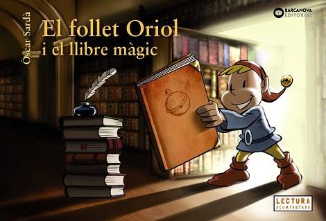 FOLLET ORIOL I EL LLIBRE MÀGIC | 9788448947576 | SARDÀ, ÒSCAR