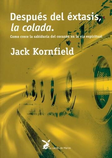 DESPUES DEL EXTASIS LA COLADA | 9788487403569 | KORNFIELD, JACK