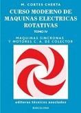 CURSO MODERNO DE MAQUINAS ELECTRICAS ROTATIVAS | 9788471460899 | CORTES CHERTA, MANUEL