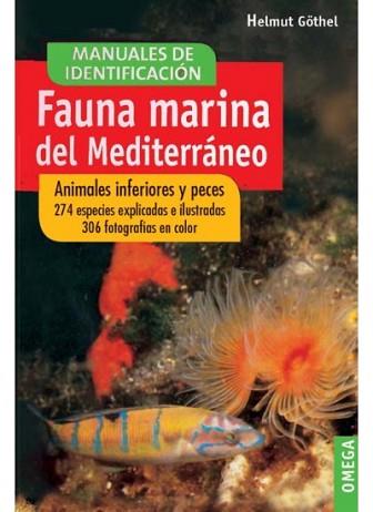 FAUNA MARINA DEL MEDITERRANEO | 9788428209908 | GÖTHEL, HELMUT