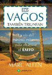 VAGOS TAMBIEN TRIUNFAN VIA DEL MINIMO ESFUERZO PARA ALCANZAR | 9788496665132 | ALLEN, MARC