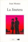 JINETERA, LA | 9788481902037 | MONTES, JUAN