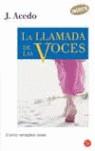 LLAMADA DE LAS VOCES LA | 9788466316606 | ACEDO, J.