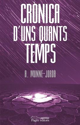 CRÒNICA D'UNS QUANTS TEMPS | 9788413035819 | MUNNÉ-JORDÀ, ANTONI