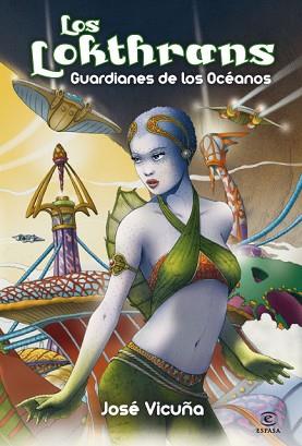  LOKTHRANS. GUARDIANES DE LOS OCEANOS | 9788467036664 | JOSE VICUÑA