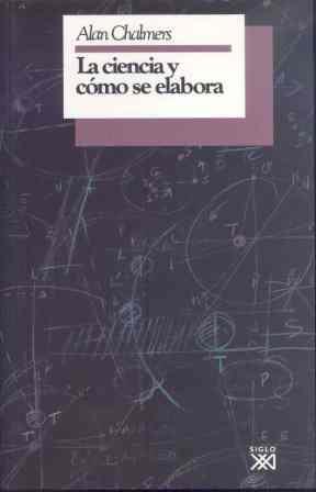 CIENCIA Y COMO SE ELABORA LA | 9788432307416 | CHALMERS, ALAN F.