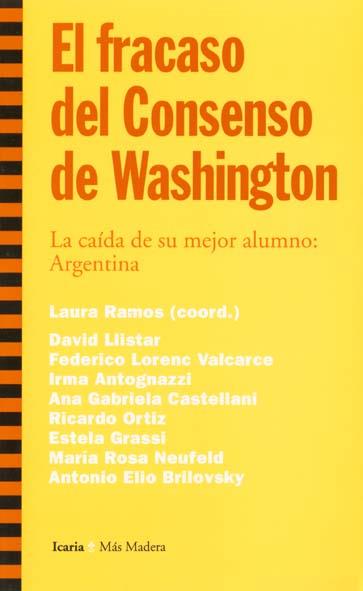 FRACASO DEL CONSENSO DE WASHINGTON, EL | 9788474266573 | RAMOS, LAURA (COORD.)