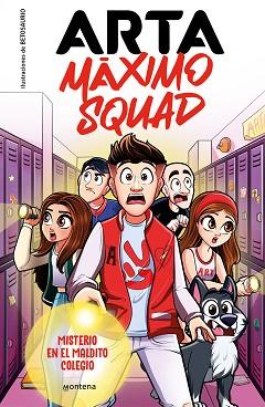 ARTA MÁXIMO SQUAD 1 - MISTERIO EN EL MALDITO COLEGIO | 9788419501585 | GAME, ARTA / MÁXIMO SQUAD