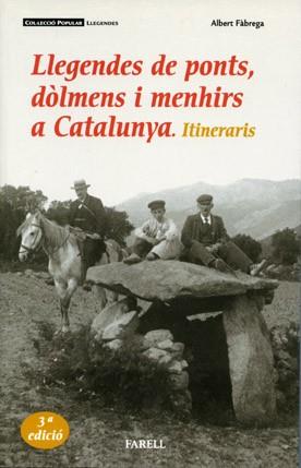 LLEGENDES DE PONTS DOLMENS I MENHIRS A CATALUNYA | 9788493041847 | FABREGA, ALBERT