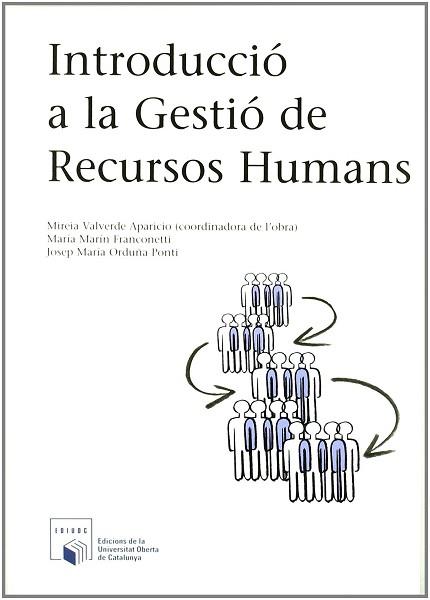 INTRODUCCIO A LA GESTIO DE RECURSOS HUMANS | 9788484292401 | VALVERDE, MIREIA