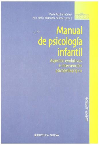 MANUAL DE PSICOLOGÍA INFANTIL | 9788497423052 | BERMÚDEZ SÁNCHEZ, MARÍA PAZ