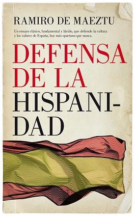 DEFENSA DE LA HISPANIDAD | 9788417229047 | MAEZTU, RAMIRO