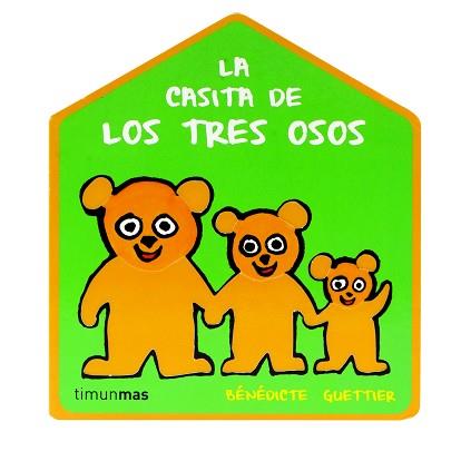 LA CASITA DE LOS TRES OSOS | 9788408109433 | BÉNÉDICTE GUETTIER