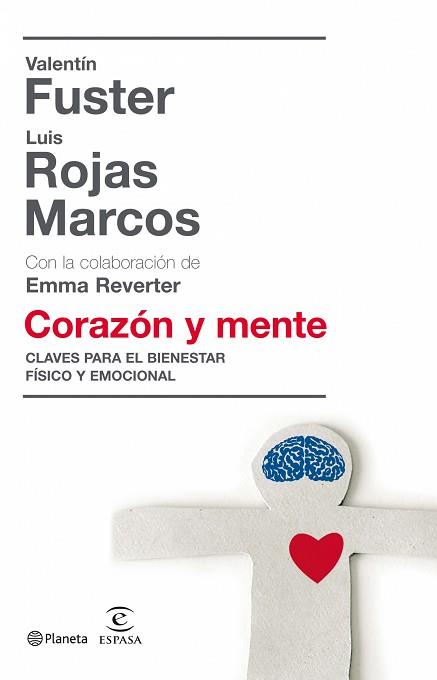 CORAZON Y MENTE: CLAVES PARA EL BIENESTAR FISICO Y EMOCIONAL | 9788408081050 | FUSTER, VALENTIN / ROJAS MARCOS, LUIS