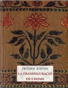 TRANSFIGURACIÓ DE L'HOME, LA | 9788497160766 | SCHUON, FRITHJOF