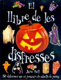 LLIBRE DE LES DISFRESSES, EL | 9788427245907 | BULL, JANE