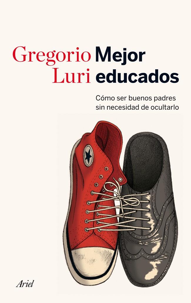 MEJOR EDUCADOS | 9788434414822 | GREGORIO LURI