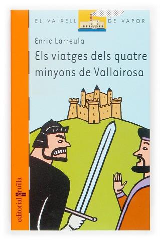 VIATGES DELS QUATRE MINYONS DE VALLAIROSA | 9788466111515 | LARREULA VIDAL, ENRIC (1941- )