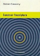 CONSTRUIR L'ESCRIPTURA | 9788475966755 | CASSANY, DANIEL