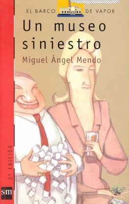 MUSEO SINIESTRO, UN | 9788434838031 | MENDO, MIGUEL ANGEL