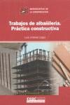 TRABAJOS DE ALBAÑILERIA PRACTICA CONSTRUCTIVA | 9788432930638 | JIMENEZ LOPEZ, LUIS