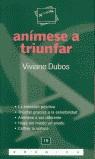 ANIMESE A TRIUNFAR | 9788475775418 | DUBOS, VIVIANE