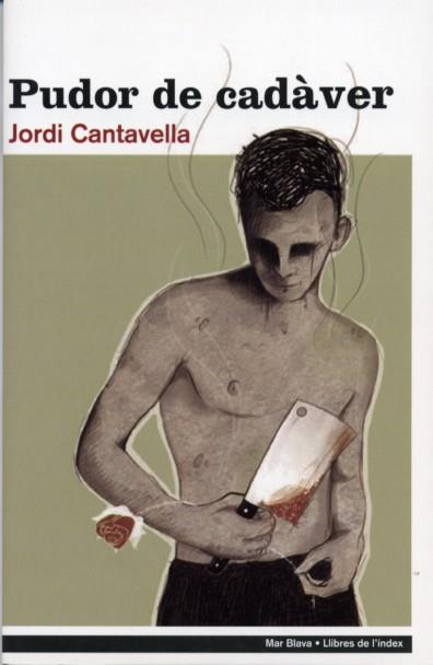 PUDOR DE CADAVER | 9788496563315 | CANTAVELLA, JORDI