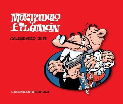 CALENDARIO SOBREMESA MORTADELO Y FILEMÓN 2013 | 9788448006259 | FRANCISCO IBÁÑEZ