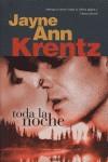 TODA LA NOCHE | 9788466626187 | KRENTZ, JAYNE ANN