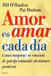 AMOR ES AMAR CADA DIA | 9788449304019 | O'HANLON, BILL