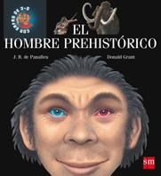 HOMBRE PREHISTORICO, EL (EXPLORADORES 3D) | 9788434894730 | PANAFIEU, J.B.; GRANT, DONALD