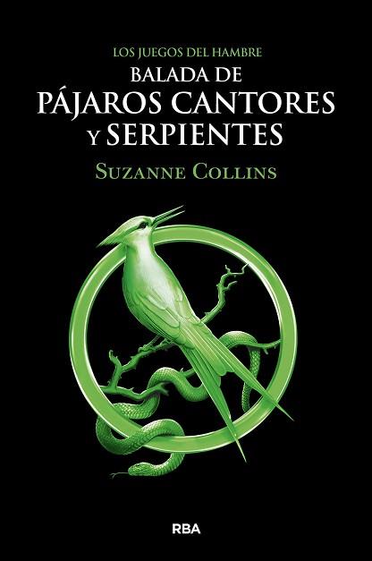 JUEGOS DEL HAMBRE. BALADA DE PÁJAROS CANTORES Y SERPIENTES | 9788427220287 | COLLINS SUZANNE